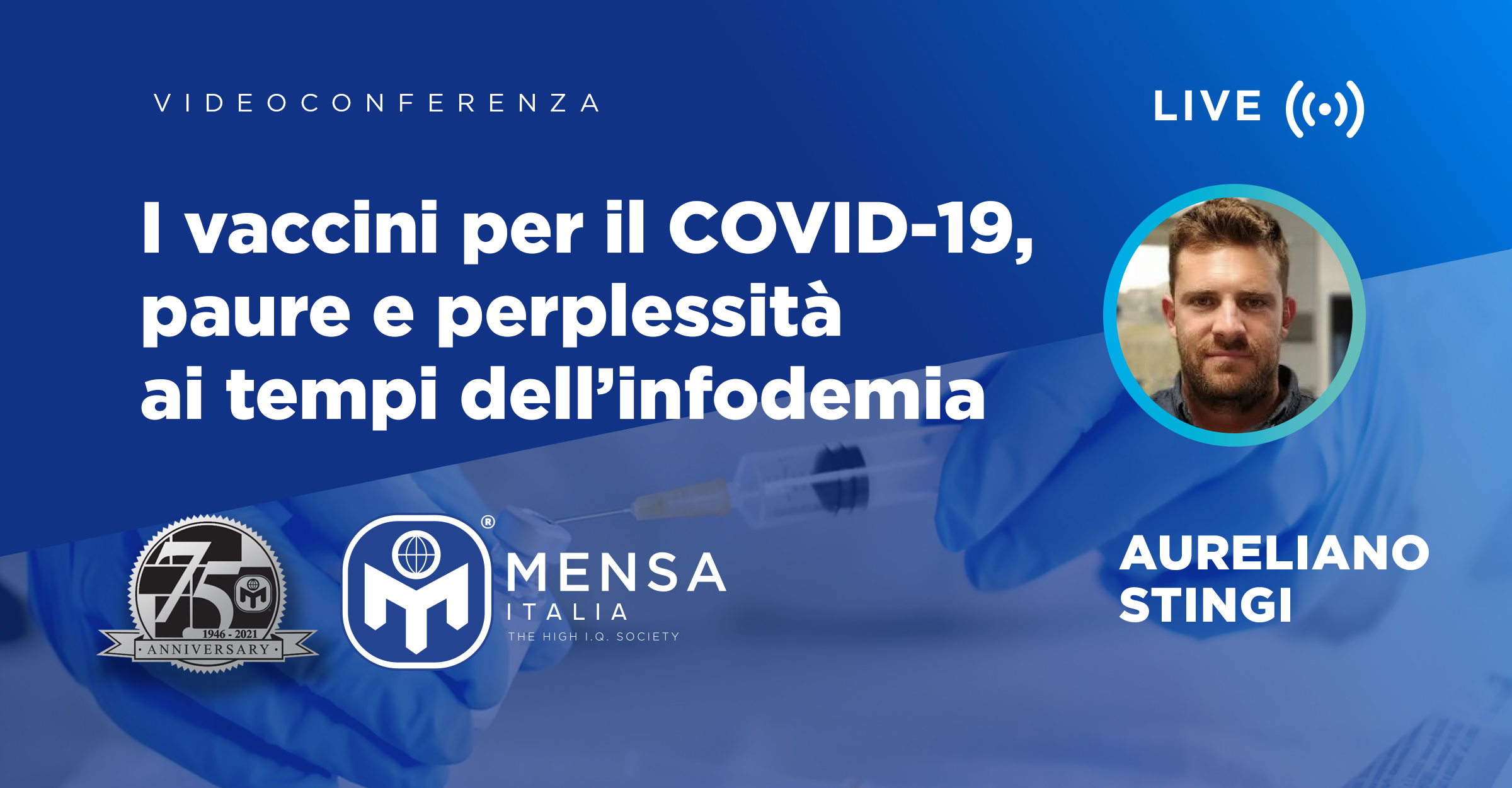 21 Ottobre: I vaccini per  il COVID-19 – paure e perplessità  ai tempi dell’infodemia