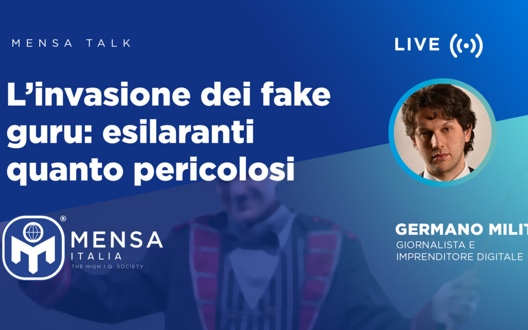 L’invasione dei fake guru: esilaranti quanto pericolosi