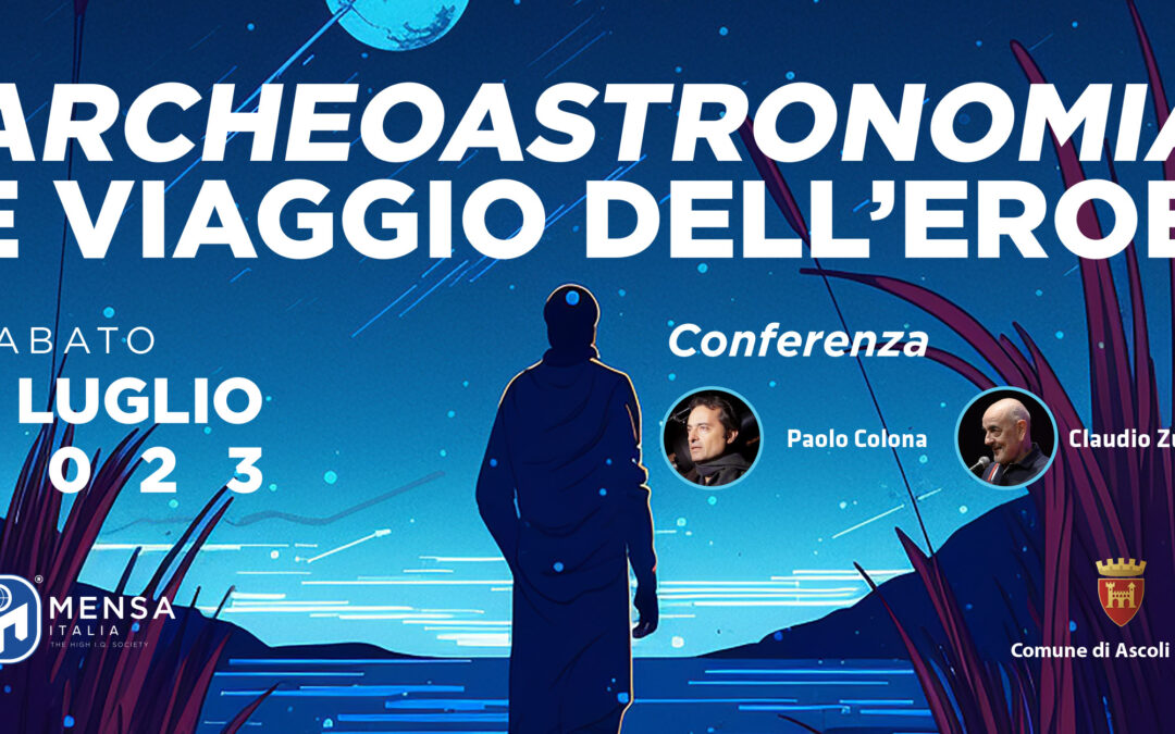 Sabato 1 luglio: Archeoastronomia e viaggio dell’eroe