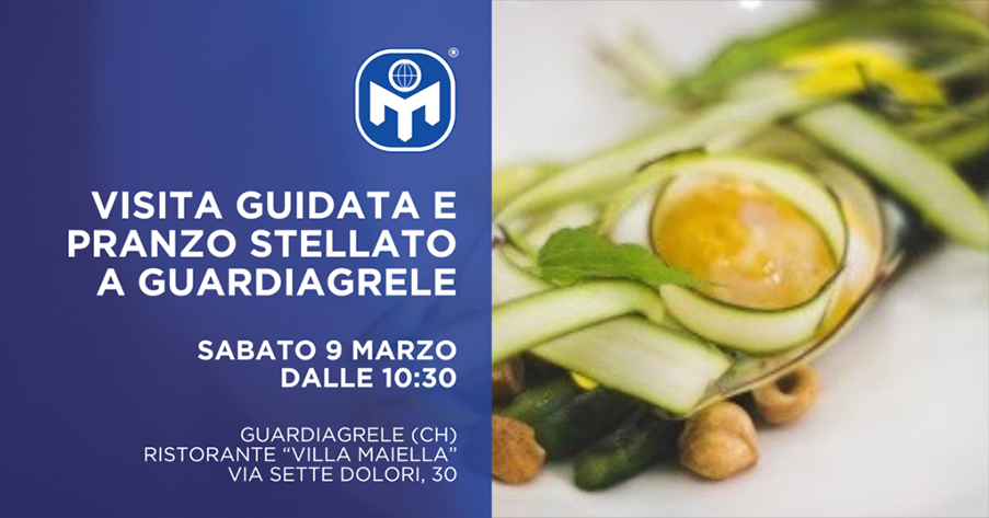 Visita guidata e pranzo stellato. Guardiagrele, 9 Marzo 2024