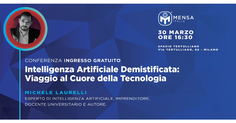 Intelligenza artificiale demistificata: viaggio al cuore della tecnologia. Milano, 30 Marzo 2024